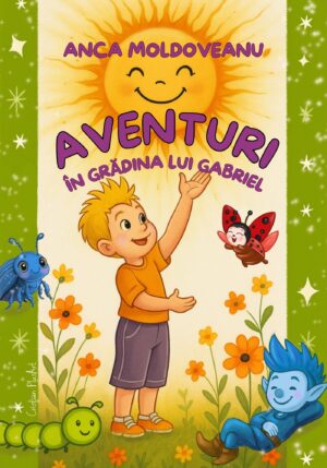 Aventuri în grădina lui Gabriel