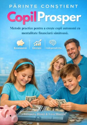 Părinte conștient - Copil Prosper